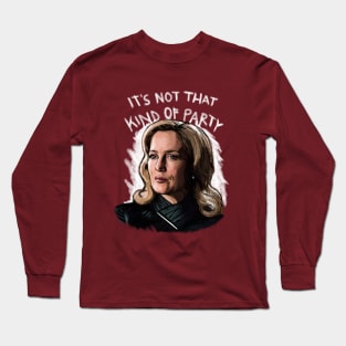 Not That Kind Of Party Long Sleeve T-Shirt